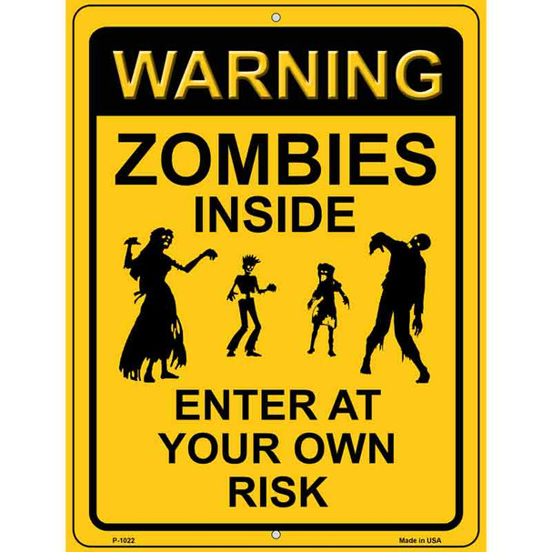 Zombies Inside Metal Novelty Parking Sign