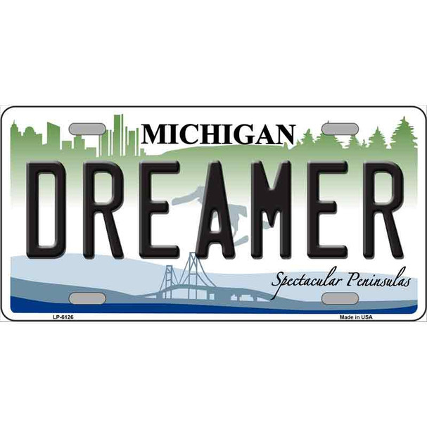 Dreamer Michigan Metal Novelty License Plate