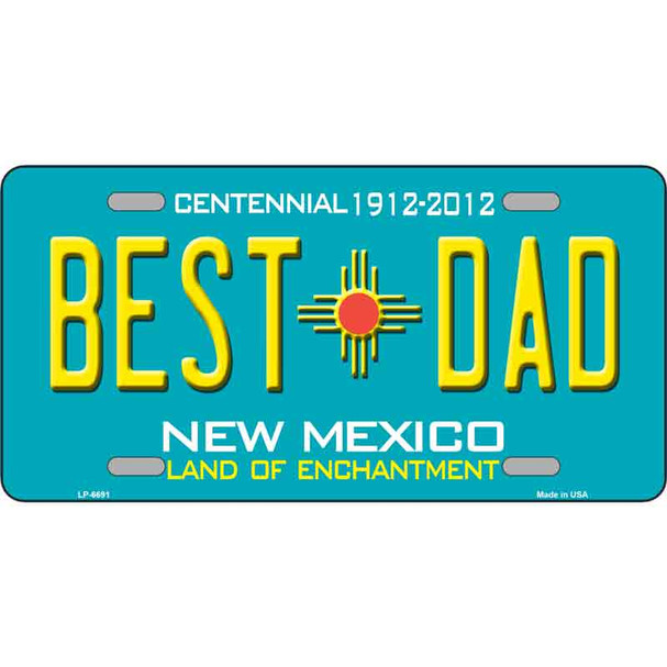 Best Dad New Mexico Novelty Metal License Plate