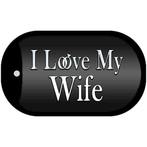 I Love My Wife Novelty Metal Dog Tag Necklace DT-10564