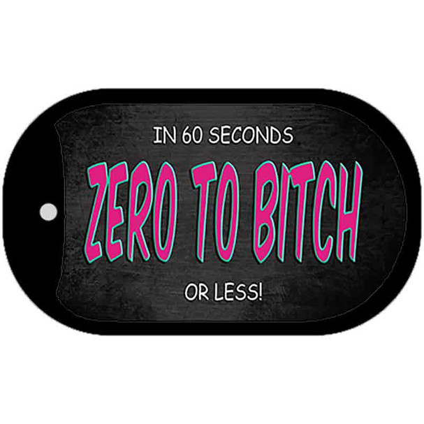 Zero To Bitch Novelty Metal Dog Tag Necklace DT-1298