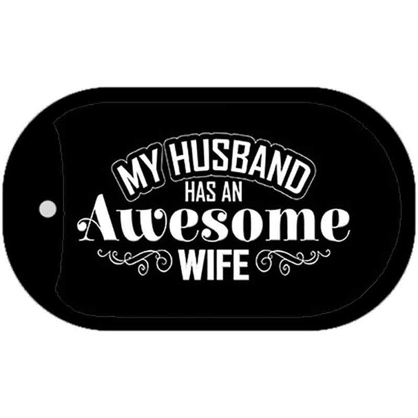 Husband Has Awesome Wife Novelty Metal Dog Tag Necklace DT-8281