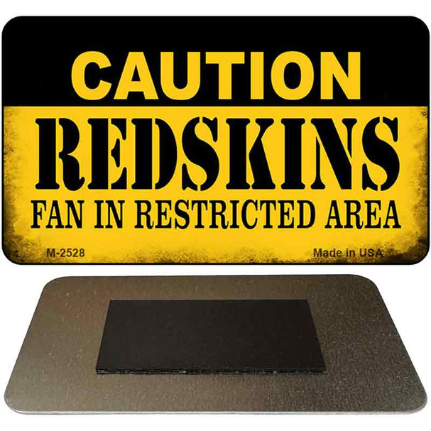 Caution Redskins Fan Area Novelty Metal Magnet M-2528