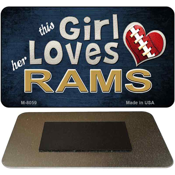 This Girl Loves Her Rams Novelty Metal Magnet M-8059