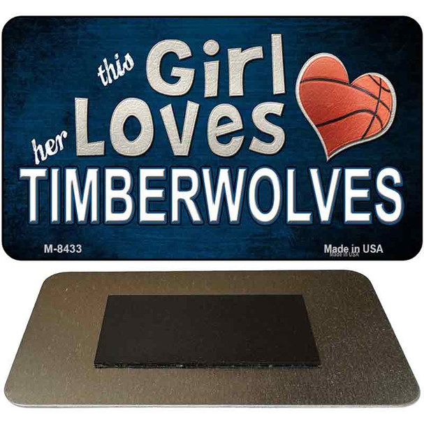 This Girl Loves Her Timberwolves Novelty Metal Magnet M-8433