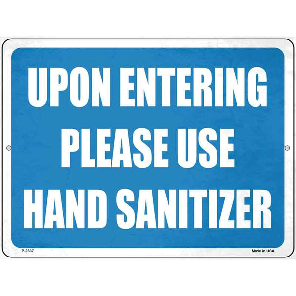 Please Use Hand Sanitizer Novelty Metal Parking Sign