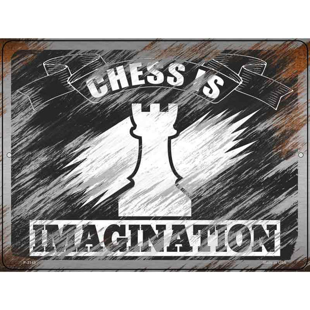 Chess Is Imagination Novelty Metal Parking Sign