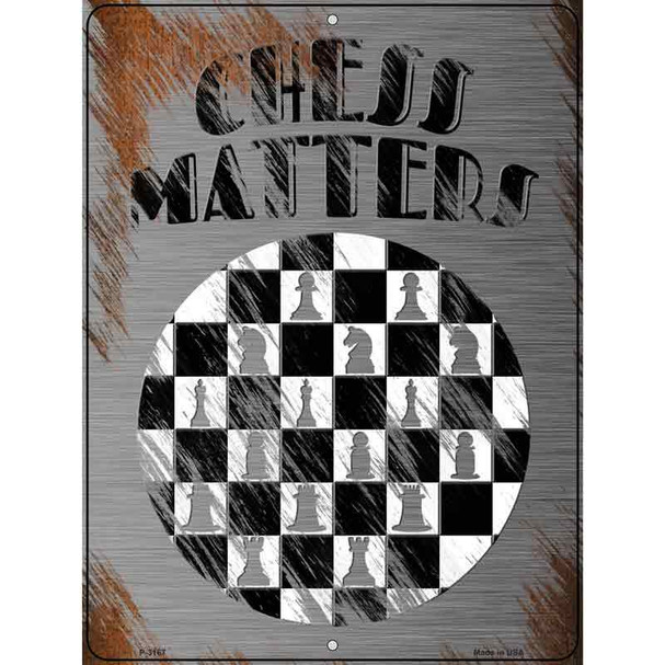 Chess Matters Novelty Metal Parking Sign