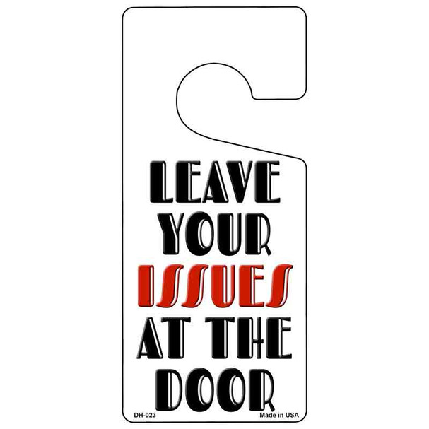 Leave Your Issues At The Door Novelty Metal Door Hanger DH-023