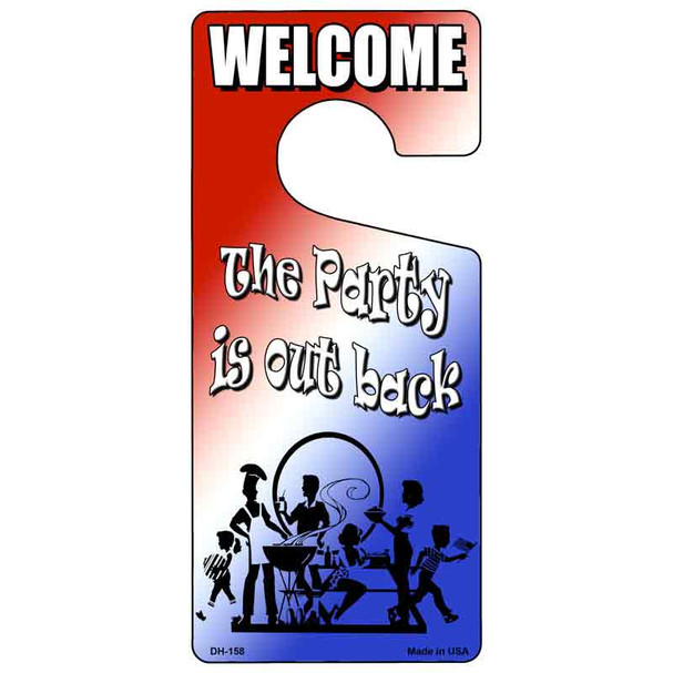 The Party Is Out Back Novelty Metal Door Hanger DH-158