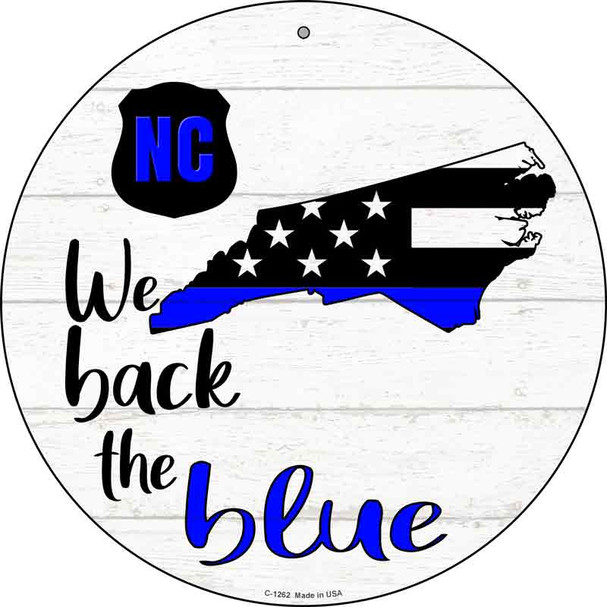 North Carolina Back The Blue Novelty Circular Sign C-1262