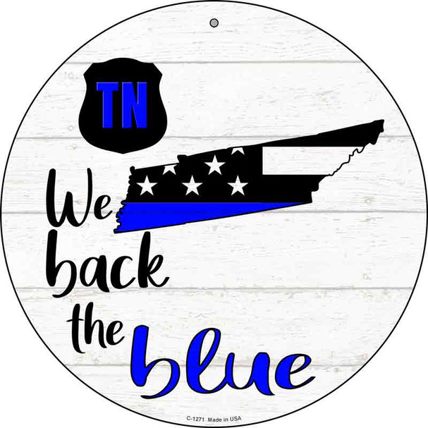 Tennessee Back The Blue Novelty Circular Sign C-1271