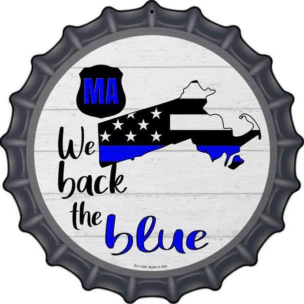 Massachusetts Back The Blue Novelty Metal Bottle Cap Sign BC-1250