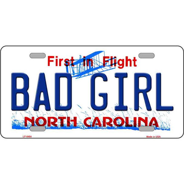 Bad Girl North Carolina Novelty Metal License Plate