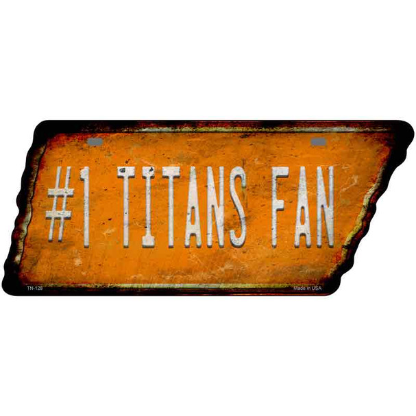 Number 1 Titans Fan Novelty Rusty Effect Metal Tennessee License Plate Tag TN-128