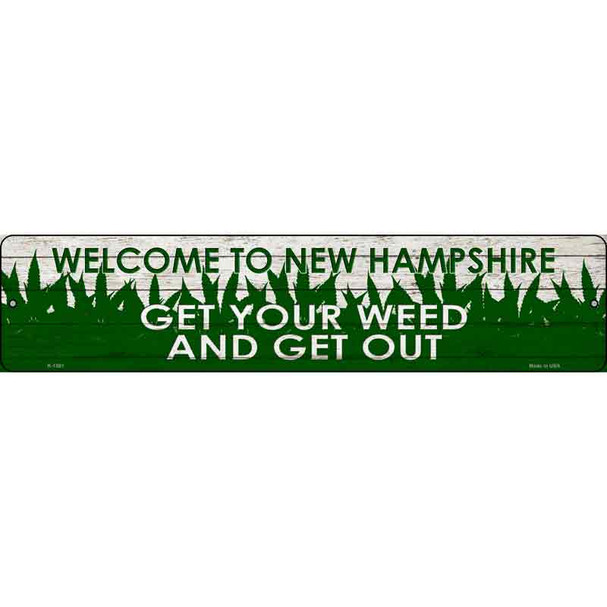 New Hampshire Get Your Weed Novelty Metal Street Sign