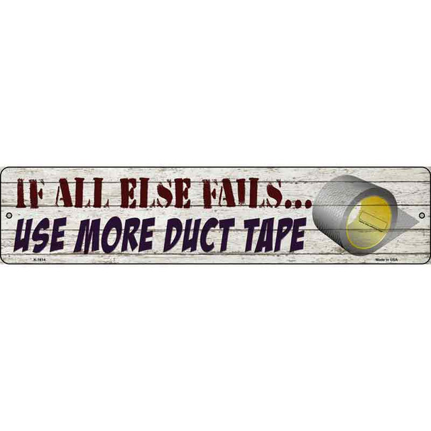 Use More Duct Tape Novelty Metal Street Sign