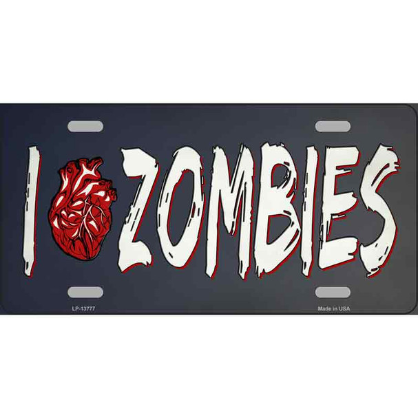 I Love Zombies Novelty Metal License Plate Tag