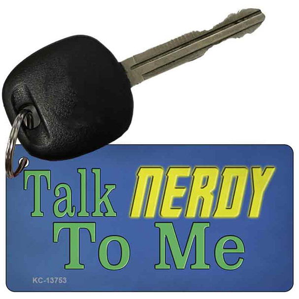 Talk Nerdy To Me Novelty Metal Key Chain Tag KC-13753