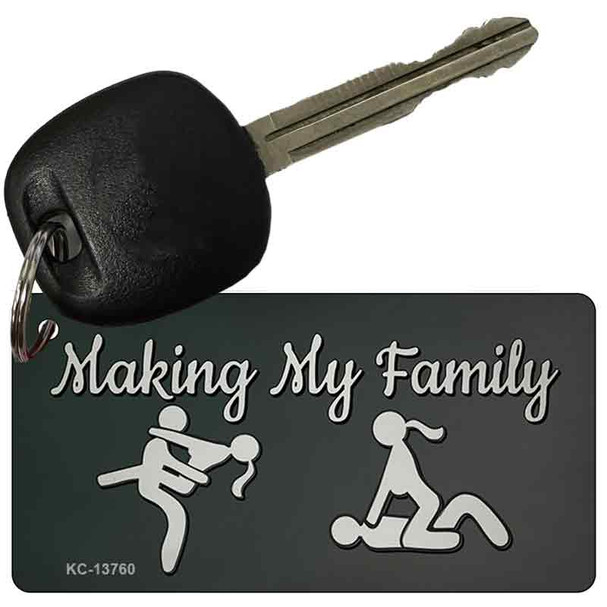 Makin My Family Novelty Metal Key Chain Tag KC-13760