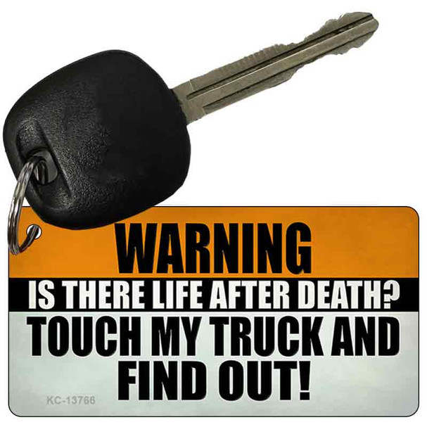 Dont Touch My Truck Novelty Metal Key Chain Tag KC-13766