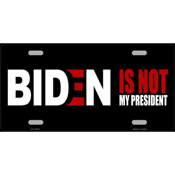 Biden Not My President Black Metal Novelty License Plate
