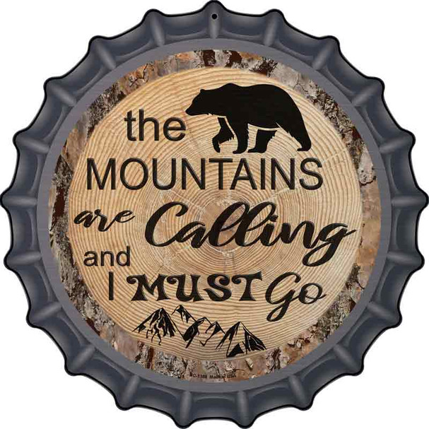 Mountains are Calling Novelty Metal Bottle Cap Sign