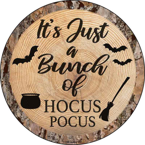 Bunch of Hocus Pocus Novelty Metal Circular Sign
