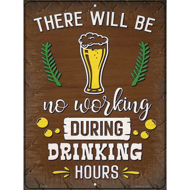 During Drinking Hours Novelty Metal Parking Sign