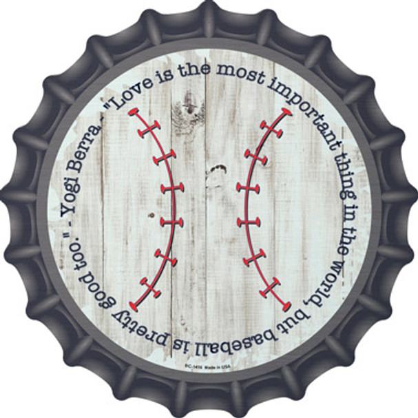 Baseball Quote Novelty Metal Bottle Cap Sign