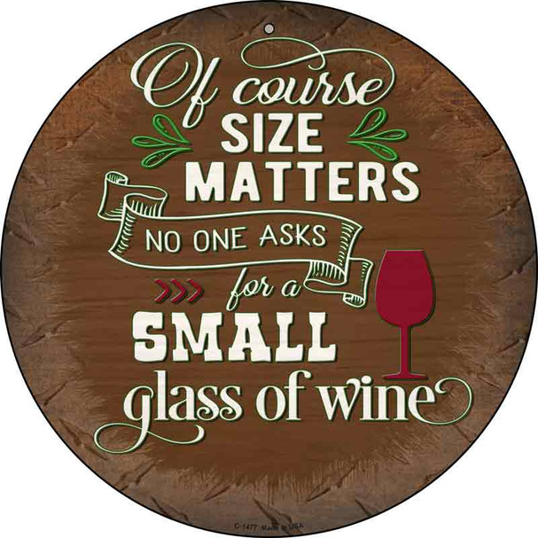 Size Matters Small Glass Novelty Metal Circular Sign