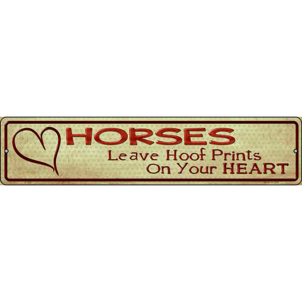 Horses Leave Prints On Heart Metal Novelty Street Sign