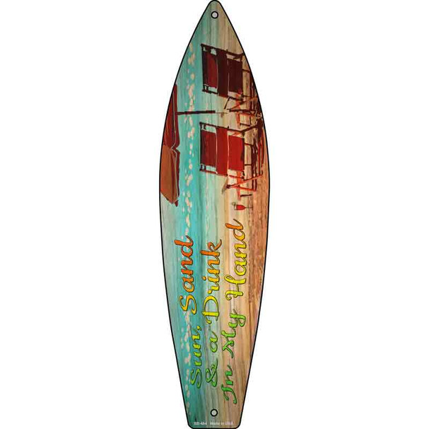 Sun Sand And a Drink Novelty Metal Surfboard Sign