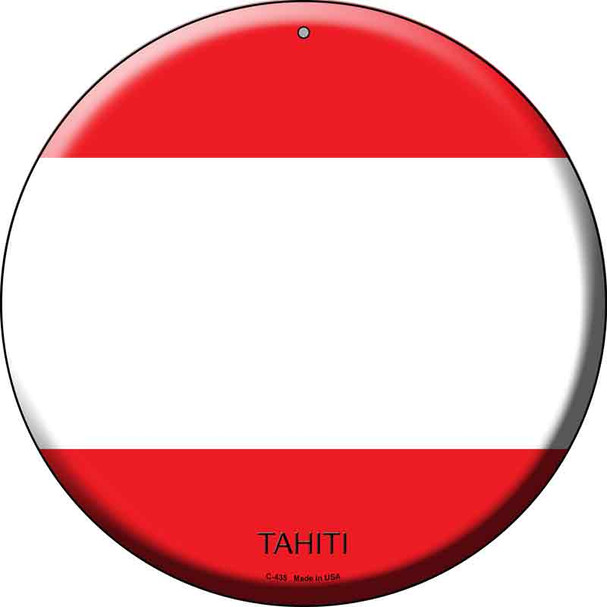 Tahiti  Novelty Metal Circular Sign C-435