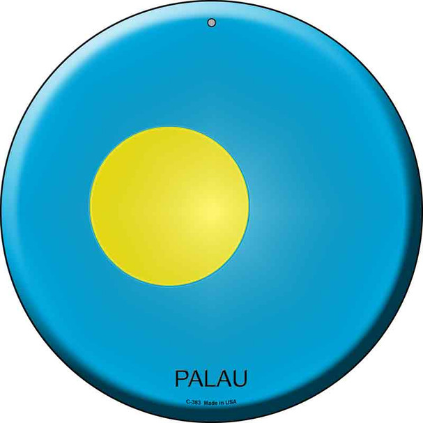 Palau  Novelty Metal Circular Sign C-383