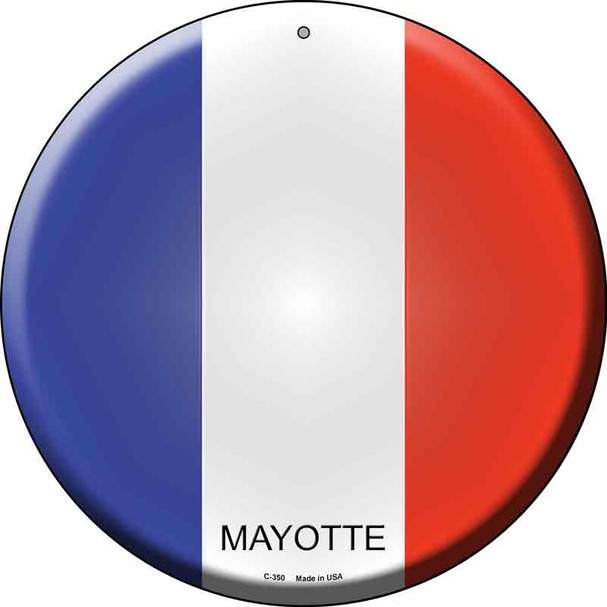 Mayotte  Novelty Metal Circular Sign C-350