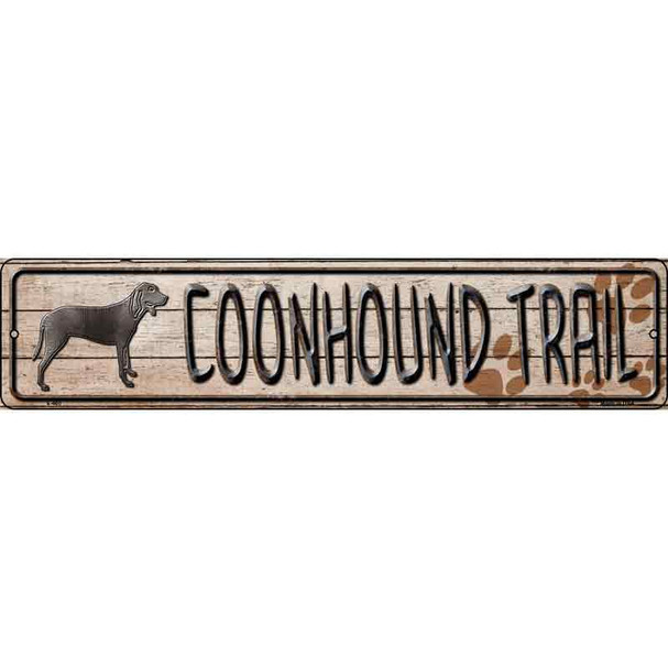 Coonhound Trail Novelty Metal Street Sign