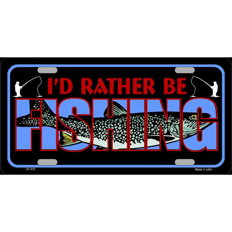 Rather Be Fishing Metal Novelty License Plate