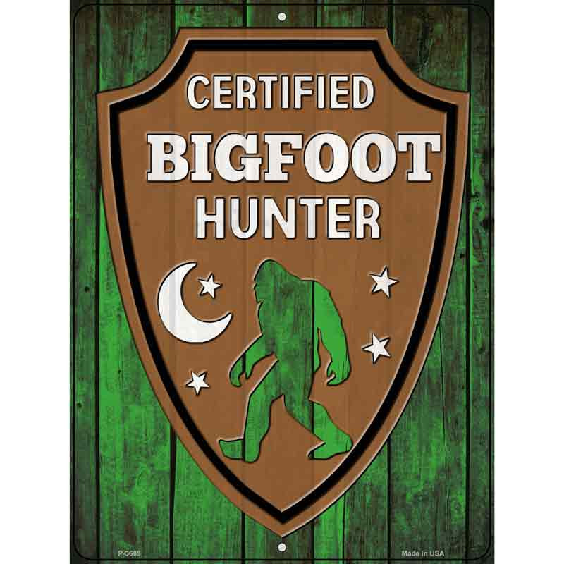 Certified Bigfoot Hunter Novelty Metal Parking Sign | Smart Blonde