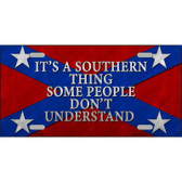 Its A Southern Thing Metal Novelty License Plate