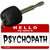 Psychopath Novelty Aluminum Key Chain KC-5195