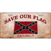 Save Our Flag Confederate Novelty Metal License Plate