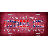 Call Me A Southern Girl Novelty Metal License Plate