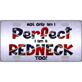 Perfect Redneck Novelty Metal License Plate