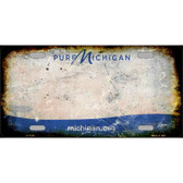 Pure Michigan Rusty Novelty Metal License Plate