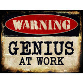 Genius At Work  Metal Novelty Parking Sign