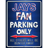 Jays Metal Novelty Parking Sign