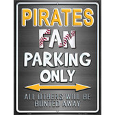 Pirates Metal Novelty Parking Sign