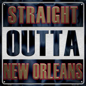 Straight Outta New Orleans Basketball Novelty Metal Square Sign