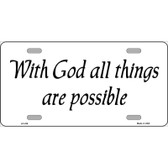 All Things Possible Metal Novelty License Plate